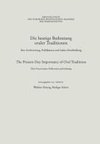 Die heutige Bedeutung oraler Traditionen / The Present-Day Importance of Oral Traditions