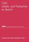 Schicht- und Nachtarbeit im Betrieb