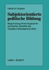 Subjektorientierte politische Bildung