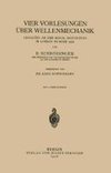 Vier Vorlesungen Über Wellenmechanik, Gehalten an der Royal Institution in London im März 1928