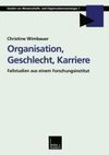 Organisation, Geschlecht, Karriere