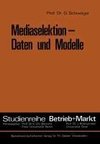 Mediaselektion - Daten und Modelle