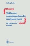 Validierung computergesteuerter Analysensysteme