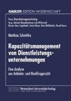 Kapazitätsmanagement von Dienstleistungsunternehmungen