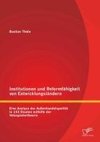 Institutionen und Reformfähigkeit von Entwicklungsländern: Eine Analyse der Außenhandelspolitik in 133 Staaten mithilfe der Vetospielertheorie