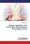 Design, Synthesis and Cloning of Adult Human Hemoglobin Gene