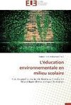 L'éducation environnementale en milieu scolaire