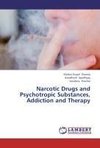 Narcotic Drugs and Psychotropic Substances, Addiction and Therapy