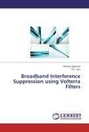 Broadband Interference Suppression using Volterra Filters