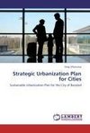 Strategic Urbanization Plan for Cities