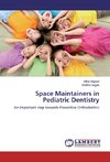 Space Maintainers in Pediatric Dentistry