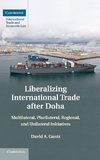 Liberalizing International Trade after Doha