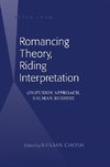 Romancing Theory, Riding Interpretation