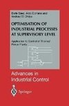 Optimisation of Industrial Processes at Supervisory Level