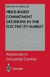 Price-Based Commitment Decisions in the Electricity Market