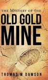 The Mystery of the Old Gold Mine