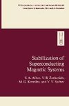 Stabilization of Superconducting Magnetic Systems
