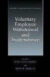 Voluntary Employee Withdrawal and Inattendance