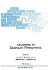 Advances in Quantum Phenomena