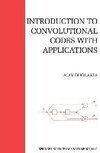 Introduction to Convolutional Codes with Applications