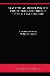 Statistical Modeling for Computer-Aided Design of MOS VLSI Circuits