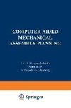 Computer-Aided Mechanical Assembly Planning