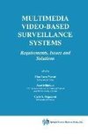 Multimedia Video-Based Surveillance Systems