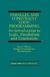 Parallel and Constraint Logic Programming