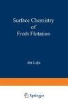 Surface Chemistry of Froth Flotation