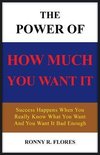 The Power of How Much You Want It