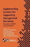 Implementing Systems for Supporting Management Decisions