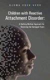 Children with Reactive Attachment Disorder