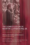 The Domestication of Martin Luther King Jr.