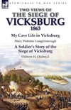 Two Views of the Siege of Vicksburg, 1863