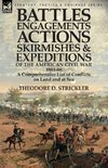 Battles, Engagements, Actions, Skirmishes and Expeditions of the American Civil War, 1861-66