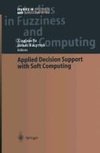 Applied Decision Support with Soft Computing