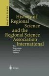 History of Regional Science and the Regional Science Association International