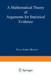 A Mathematical Theory of Arguments for Statistical Evidence