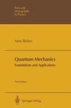 Quantum Mechanics: Foundations and Applications