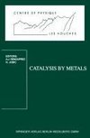 Catalysis by Metals