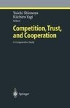 Competition, Trust, and Cooperation