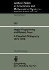 Integer Programming and Related Areas A Classified Bibliography 1976-1978