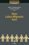 How Labor Migrants Fare