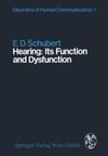 Hearing: Its Function and Dysfunction