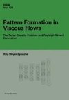 Pattern Formation in Viscous Flows