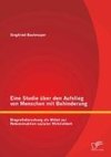 Eine Studie über den Aufstieg von Menschen mit Behinderung: Biografieforschung als Mittel zur Rekonstruktion sozialer Wirklichkeit