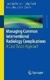 Managing Common Interventional Radiology Complications