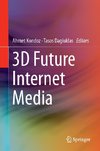 3D Future Internet Media