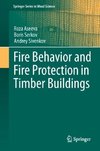 Fire Behavior and Fire Protection in Timber Buildings