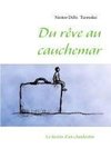 Du rêve au cauchemar